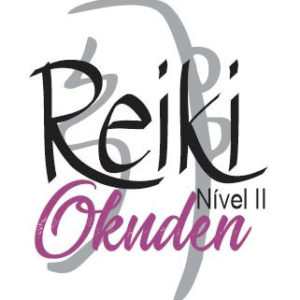 Reiki Usui (Tradicional) Nível 2 - Okuden